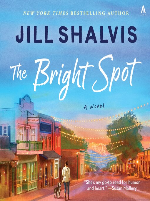 Title details for The Bright Spot by Jill Shalvis - Wait list
